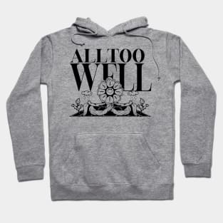 All Too Well - Taylors Version Hoodie